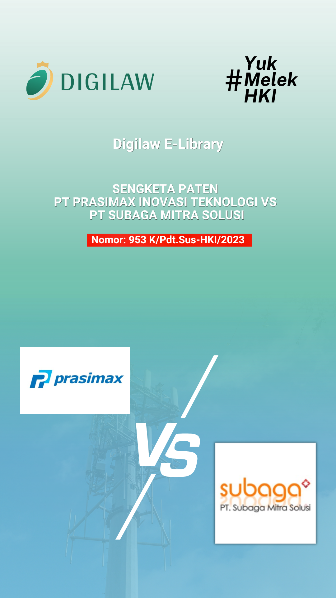  Thumbnail Putusan ( Sengketa Paten antara PT Prasimax Inovasi Teknologi VS PT Subaga Mitra Solusi) Nomor: 953 K/Pdt.Sus-HKI/2023